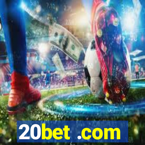 20bet .com